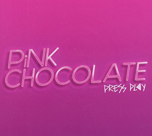 Pink Chocolate: Press Play - CD