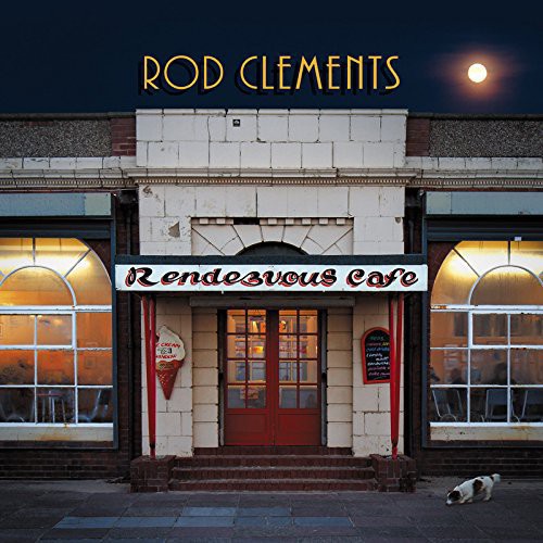 Rod Clements: Rendezvous Cafe - Record
