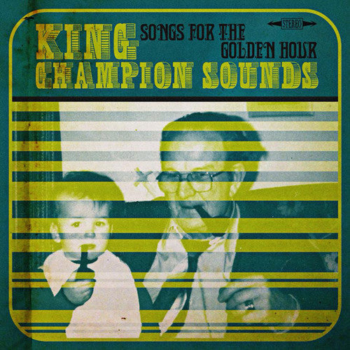 King Champion Sounds: Songs for the Golden Hour - 12-INCH SINGLE