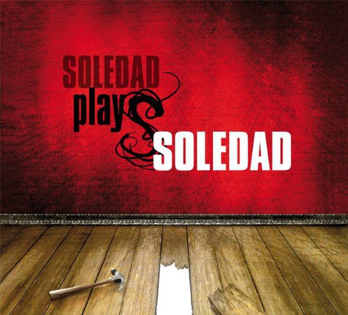 Soledad: Soledad Plays Soledad - Record