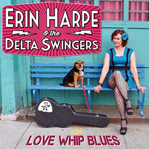 Erin Harpe & Delta Swingers: Love Whip Blues - Record