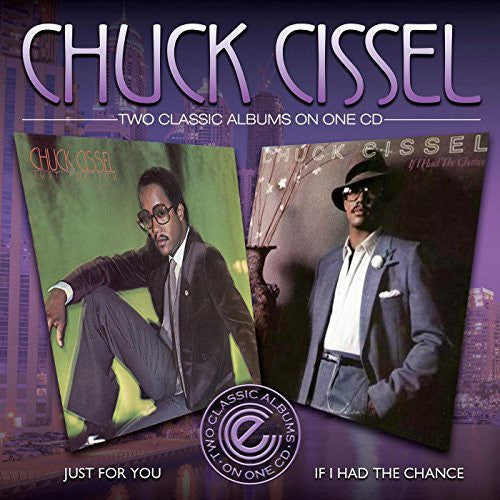 Chuck Cissel: Just for You / If I Had a Chance - CD