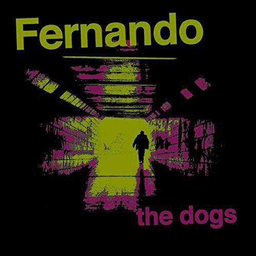 Fernando- Fernando : Dogs { VINYL LP }