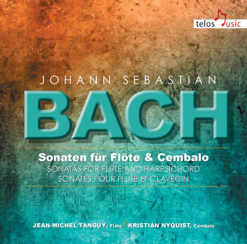 Bach, J.S. / Tanguy / Nyquist: Sons for Flute & Harpsichord - Record