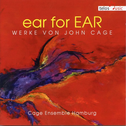 Cage / Cage Ensemble Hamburg: Ear for Ear: Works By John Cage - Record
