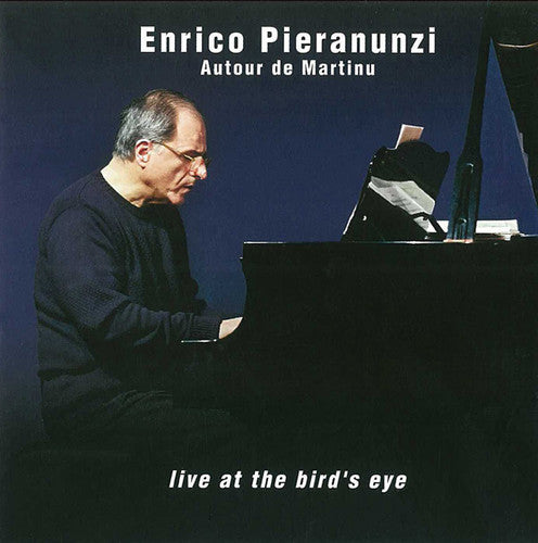 Enrico Pieranunzi: Autour de Martinu Live at the Bird - Record
