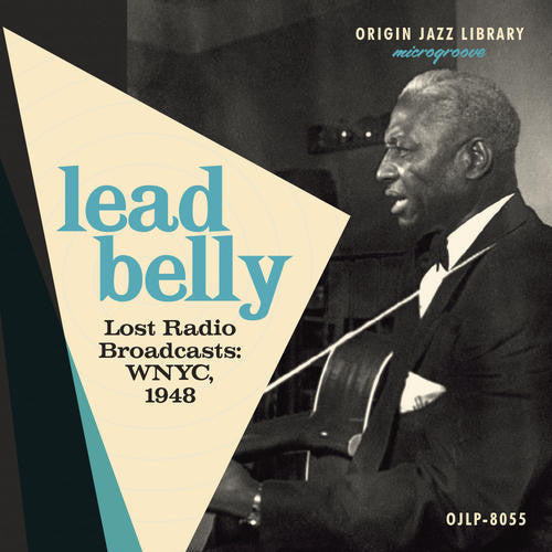 Lead Belly: Lost Radio Broadcasts: WNYC 1948 - Record