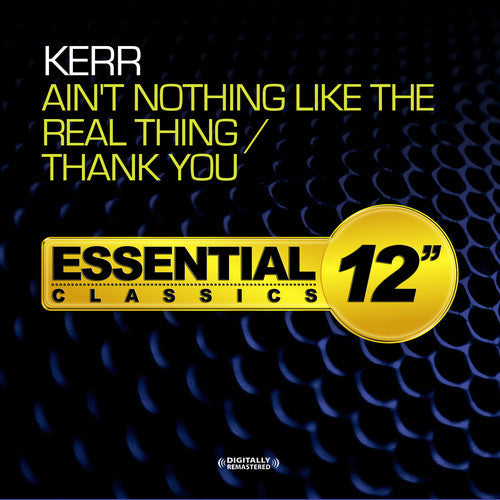 Kerr: Ain't Nothing Like the Real Thing / Thank You - CD