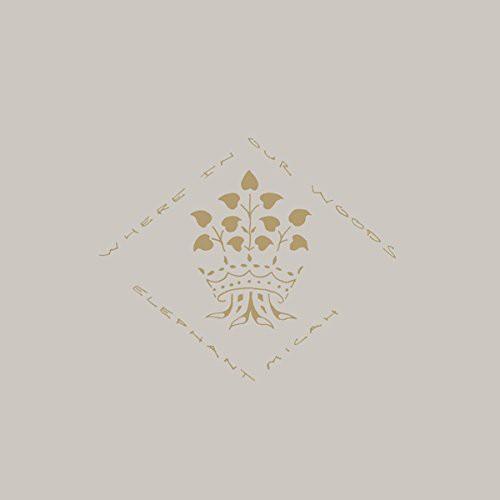 Elephant Micah- Where in Our Woods { VINYL LP }