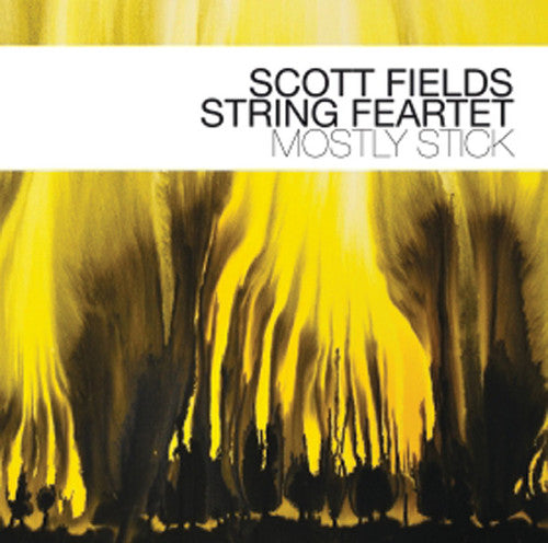 Scott Fields: Mostly Stick - CD