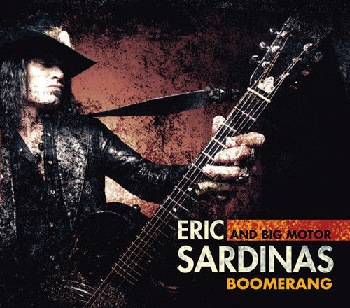 Eric Sardinas & Big Motor: Boomerang - Record