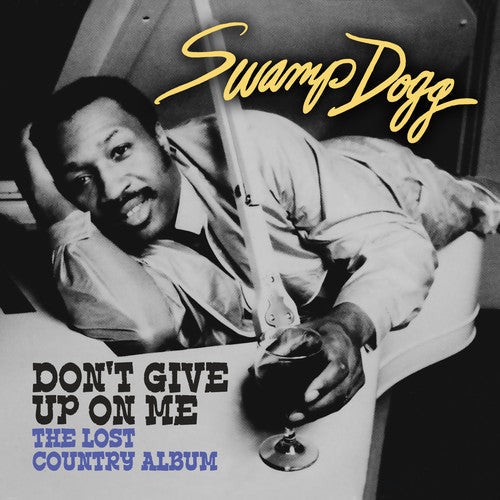 Swamp Dogg: Don't Give Up on Me - Lost Country Album - Record