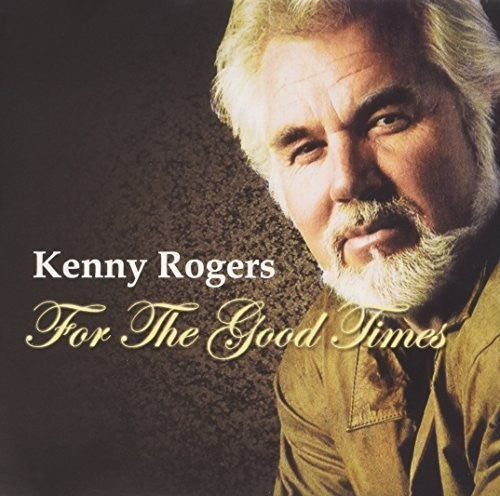 Kenny Rogers: For the Good Times - Record