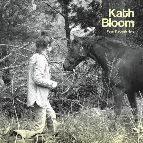 Kath Bloom: Pass Through Here - Record