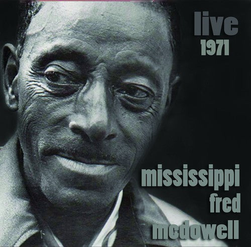 Mississippi Fred McDowell: Live 1971 - Record