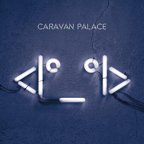 Caravan Palace: Robot - Record