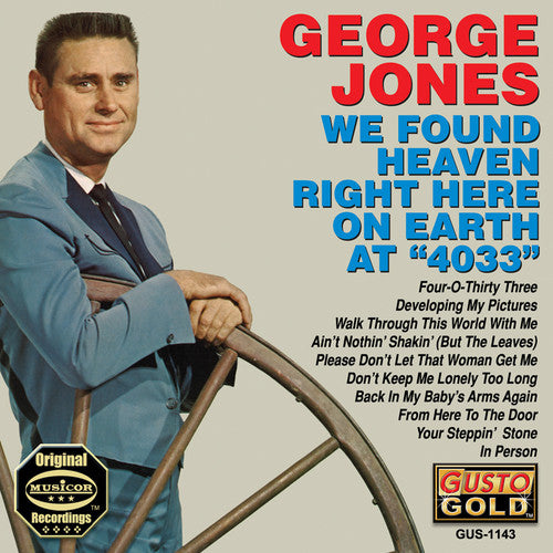 George Jones: We Found Heaven Right Here on Earth at 4033 - Record