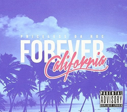 Priceless Da Roc: Forever California - Record