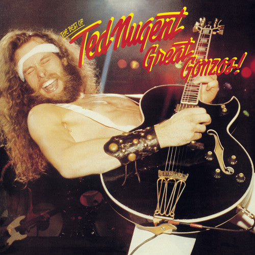 Ted Nugent: Great Gonzos: The Best Of Ted Nugent - CD