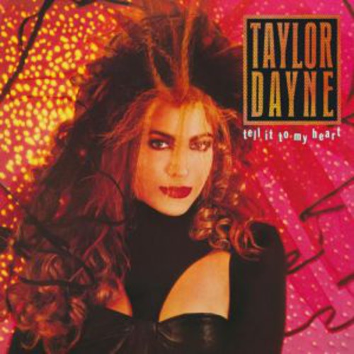 Taylor Dayne: Tell It to My Heart: Deluxe Edition - CD