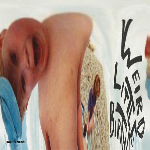 Happyness- Weird Little Birthday { VINYL LP }