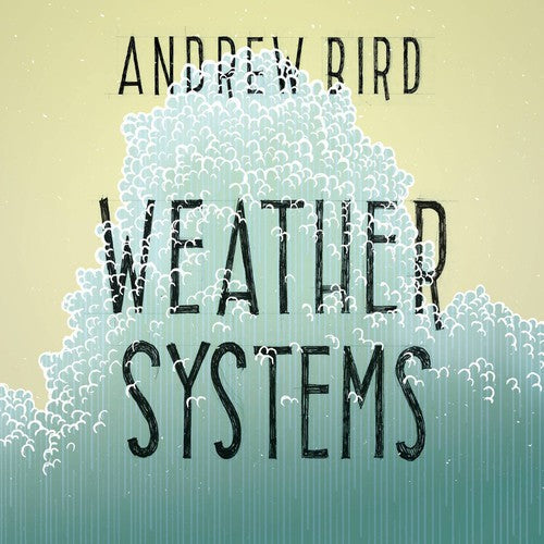 Andrew Bird- Weather Systems [Vinyl] { VINYL LP }