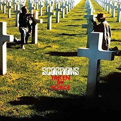 The Scorpions: Taken By Force - CD