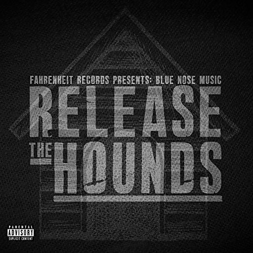 Blue Nose Music: Release the Hounds - Record