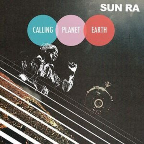 Sun Ra: Calling Planet Earth - VINYL