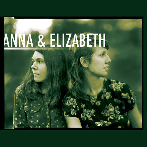 Anna & Elizabeth: Anna & Elizabeth - Record