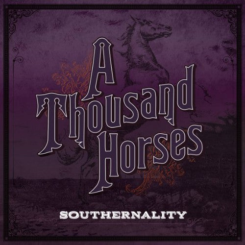 Thousand Horses: Southernality - Record