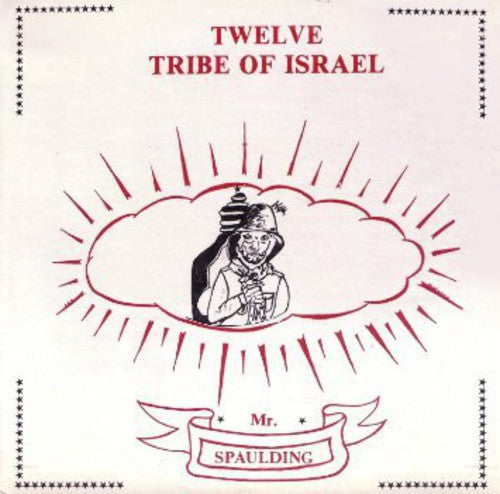 Mr Spaulding: Twelve Tribe of Israel: Anthology - VINYL