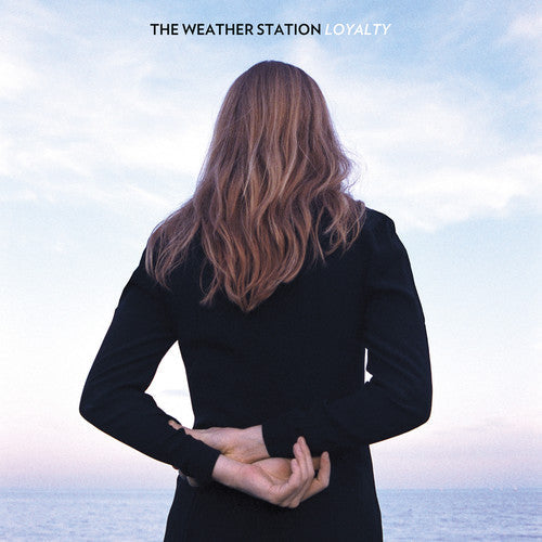The Weather Station- Loyalty { VINYL LP }