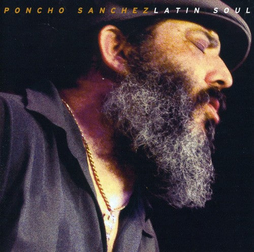 Poncho Sanchez: Latin Soul - CD