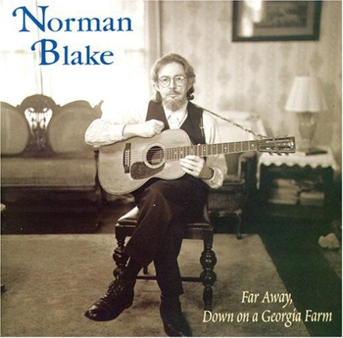 Norman Blake: Far Away, Down On A Georgia Farm - Record