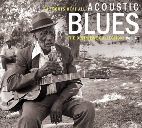Various Artists: Roots of It All Acoustic Blues 4 - Record