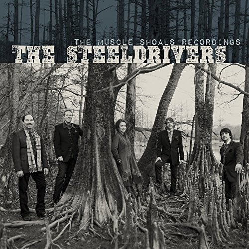 SteelDrivers: Muscle Shoals Recordings - Record