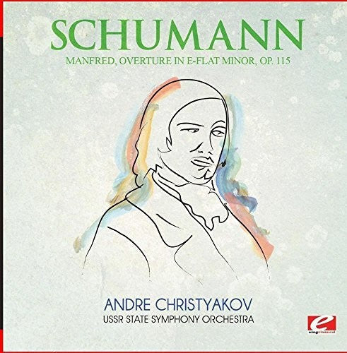 Schumann: Manfred Overture in E-Flat Minor Op. 115 - Record