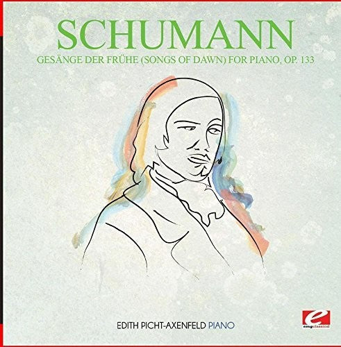 Schumann: Gesange Der Fruhe (Songs of Dawn) Piano Op. 133 - Record