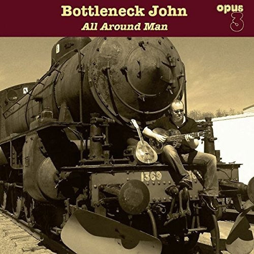 Bottleneck John: All Around Man - Record