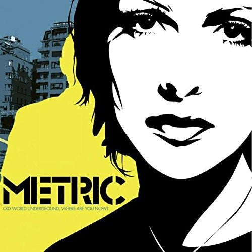 Metric- Old World Underground Where Are You Now? [Vinyl] { VINYL LP }
