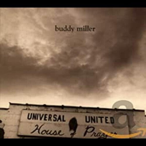 Buddy Miller: Universal United House of Prayer - Record