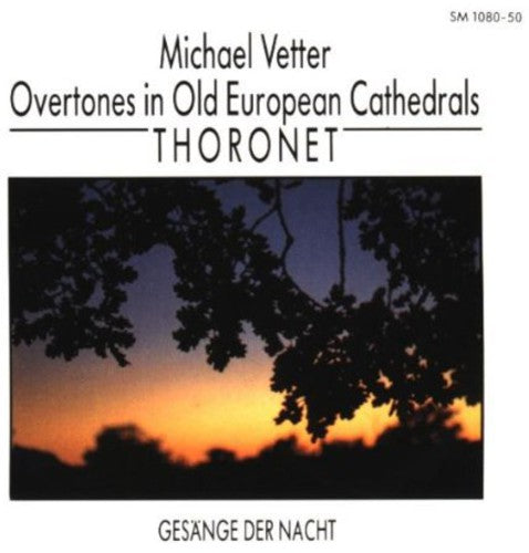 Vetter, Michael: Vetter: Overtones in Old European Cathedrals - Record