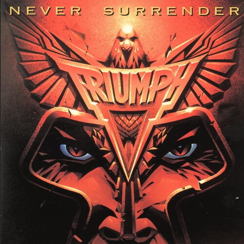 Triumph: Never Surrender - CD