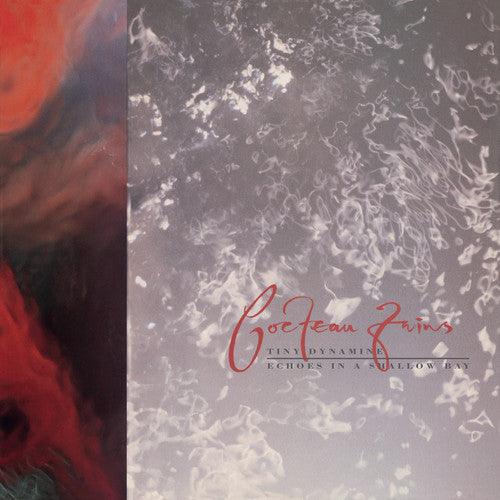 Cocteau Twins- Tiny Dynamine / Echoes in a Shallow Bay { VINYL LP }