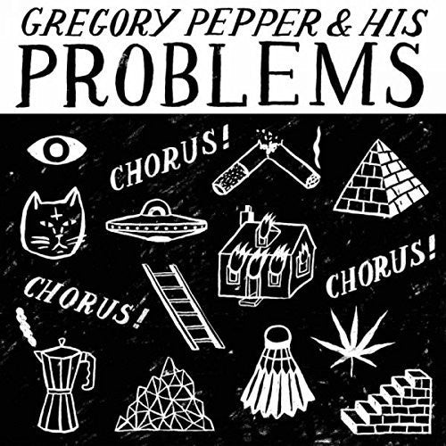 Gregory Pepper & His Problems- Chorus Chorus Chorus { VINYL LP }