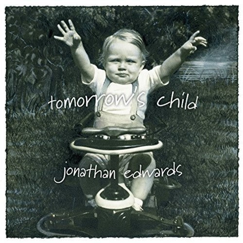 Jonathan Edwards: Tomorrow's Child - Record