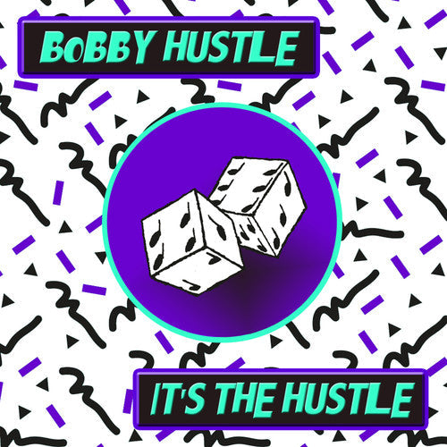 Bobby Hustle: It's the Hustle - CD