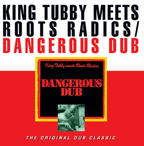 King Tubby / Roots Radics- Dangerous Dub { VINYL LP }