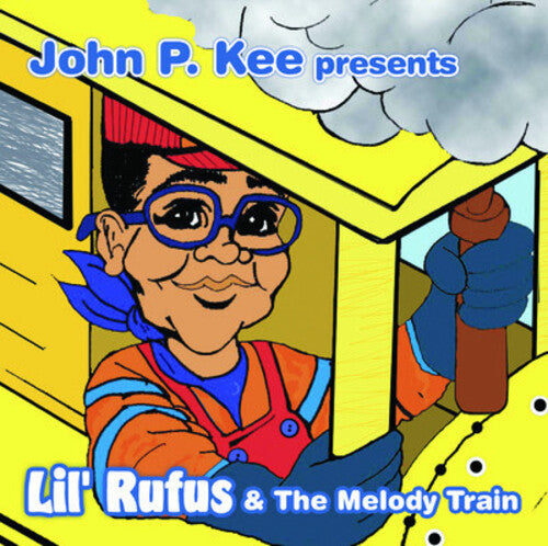 Lil Rufus: John P. Kee Presents Lil Rufus and The Melody Train - Record